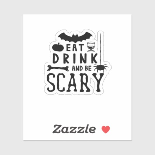 Eat Drink And Be Scary Halloween Quote Aufkleber (Blatt)