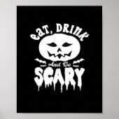 Eat Drink And Be Scary Halloween Retro Classic Poster (Vorne)