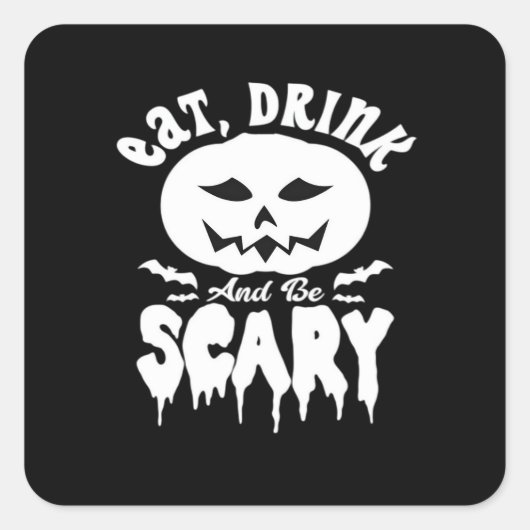 Eat Drink And Be Scary Halloween Retro Classic Quadratischer Aufkleber (Vorderseite)