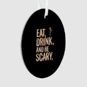 Eat Drink And Be Scary Minimal Clean Ornament (Vorderseite)