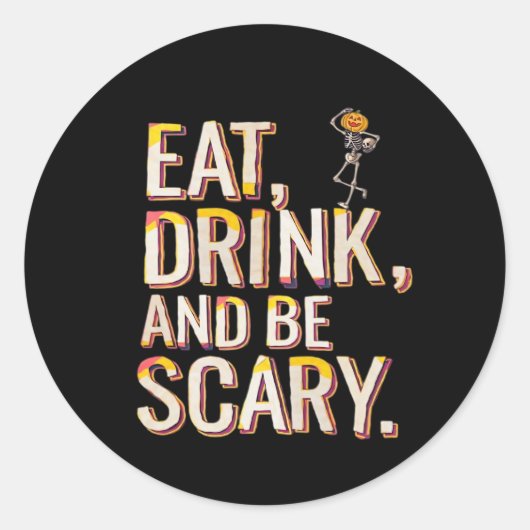 Eat Drink And Be Scary Minimal Clean Runder Aufkleber (Vorderseite)