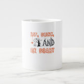 Eat Drink And Be Scary Minimal Quote Jumbo-Tasse (Vorderseite)