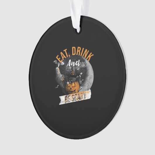 Eat Drink And Be Scary Retro Classic Ornament (Vorderseite)