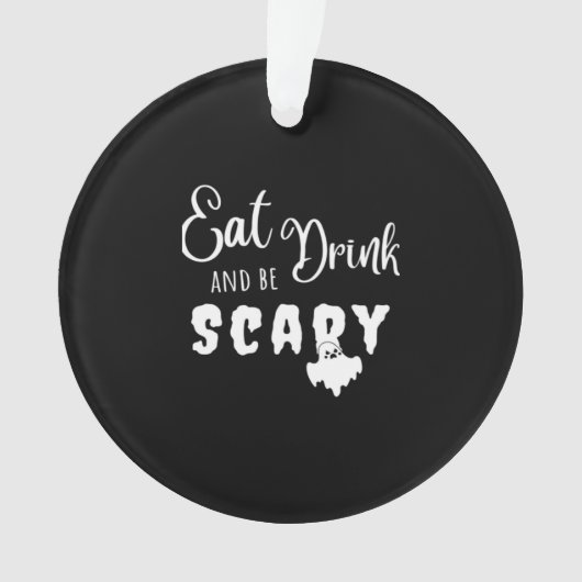 Eat Drink And Be Scary Retro Graphic Ornament (Vorderseite)