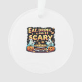 Eat Drink And Be Scary Spooky Bakery Halloween Coo Ornament (Vorderseite)