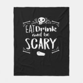Eat Drink And Be Scary Spooky Halloween Skull Fleecedecke (Vorderseite)
