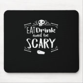 Eat Drink And Be Scary Spooky Halloween Skull Mousepad (Vorne)