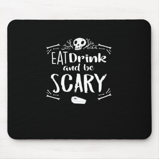 Eat Drink And Be Scary Spooky Halloween Skull Mousepad (Vorne)