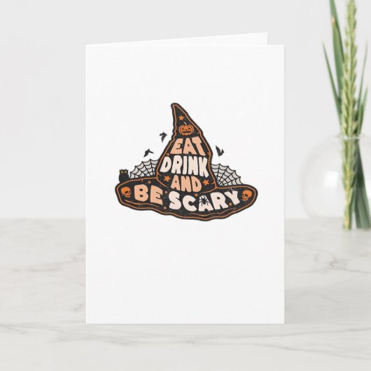 Eat Drink And Be Scary Witch Only Halloween Gift F Karte (Vorderseite)