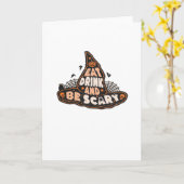 Eat Drink And Be Scary Witch Only Halloween Gift F Karte (Gelbe Blume)