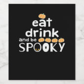 Eat Drink And Be Spooky Happy Halloween Funny Tren Weinetikett (Einzelnes Label)