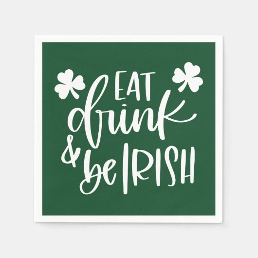 Eat Drink Be Irish Green Text  Design Party Serviette (Vorderseite)