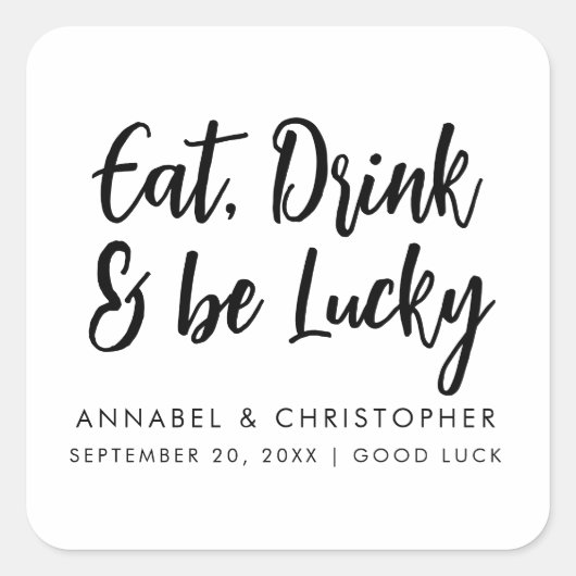 eat drink be lucky casino chips Lottery Ticket Quadratischer Aufkleber (Vorderseite)