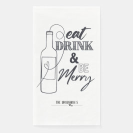 Eat, Drink & Be Merry Custom Paper Dinner Napkin Serviette