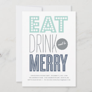 EAT DRINK & BE MERRY EINLADUNG