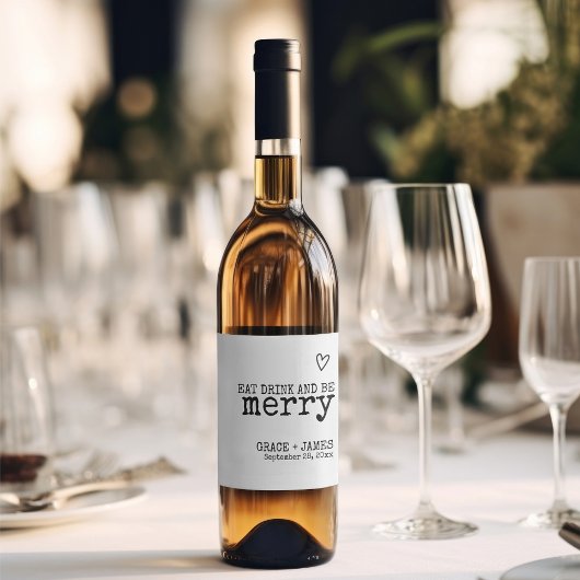Eat Drink Be Merry Schreibmaschine Typografy Weddi Weinetikett