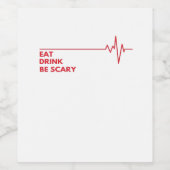 Eat Drink Be Scary Cool Unique Weinetikett (Einzelnes Label)