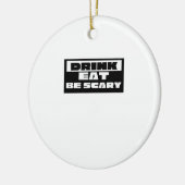 Eat Drink Be Scary Funny Trendy Keramik Ornament (Links)