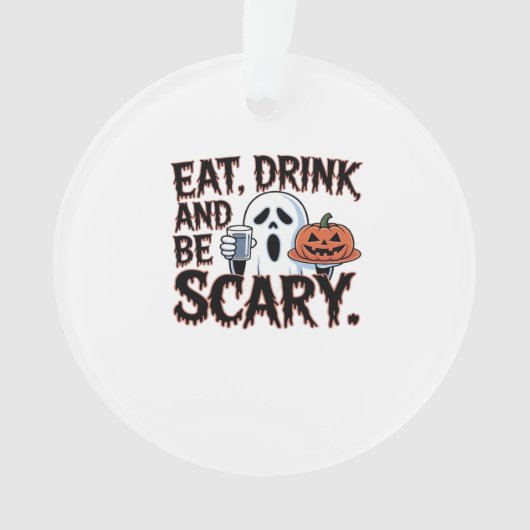 Eat Drink Be Scary Halloween Pumpkin Creative Styl Ornament (Vorderseite)