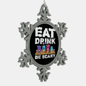 Eat Drink Be Scary Monster Halloween Creative Schneeflocken Zinn-Ornament (Links)