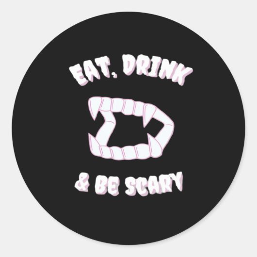 Eat Drink Be Scary Vampire Minimalist Runder Aufkleber (Vorderseite)