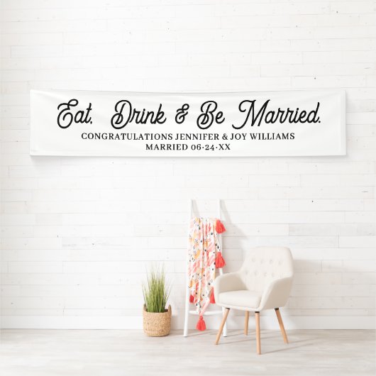 Eat Drink Be Verheiratet moderne Black Script Wedd Banner (Insitu)