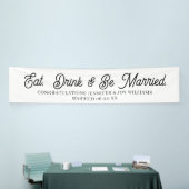 Eat Drink Be Verheiratet moderne Black Script Wedd Banner (Messeveranstaltung)