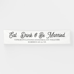 Eat Drink Be Verheiratet moderne Black Script Wedd Banner