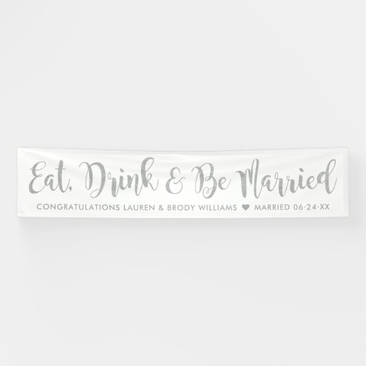 Eat Drink Be Verheiratet moderne Silver Script Hoc Banner (Horizontal)
