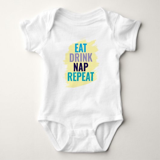 Eat Drink Nap and Repeat Baby Strampler (Vorderseite)