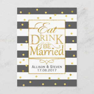 Eat, Drink und verheiratet sein Design Einladungspostkarte