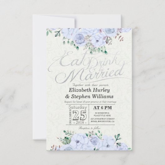 EAT Drink Verheiratet Hochzeit florale Silber Scri Einladung (Vorderseite)