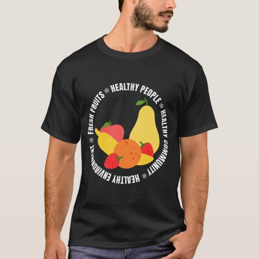 Eat fruits and be healthy T-Shirt (Vorderseite)
