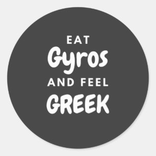 Eat Gyros und Feel Griechisch - Geschenke für Gri Runder Aufkleber