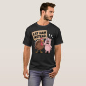 Eat Ham Instead Turkey and Pig Funny Thanksgiving T-Shirt (Vorne ganz)