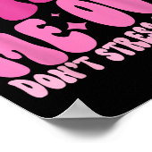 Eat Me Out Don’t Stress Me Out Apparel Poster (Ecke)