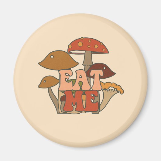 "Eat Me" - Whimsical Mushroom Design Magnet (Vorne)