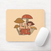 "Eat Me" - Whimsical Mushroom Design Mousepad (Mit Mouse)