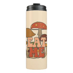 "Eat Me" - Whimsical Mushroom Design Thermosbecher