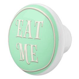 "Eat Me" Wunderland Party Pastel Green Keramikknauf