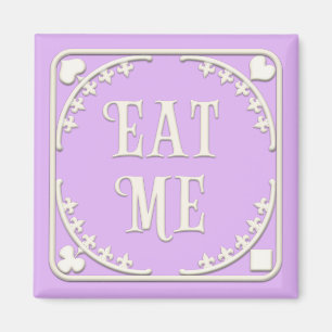 "Eat Me" Wunderland Tee Party Bezaubernd Lila Magnet