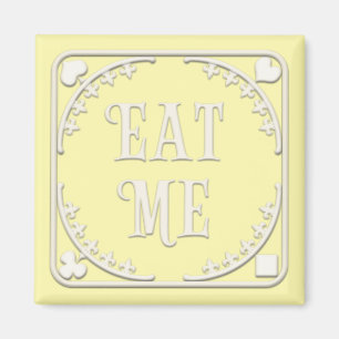"Eat Me" Wunderland Tee Party Gelb Magnet