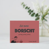 Eat More Borscht Postkarte (Stehend Vorderseite)