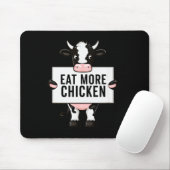 Eat More Chicken Funny Cow Loving Farm Tees Animal Mousepad (Mit Mouse)