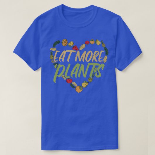 Eat More Plants Vegan Vegetarian Nutritionist T-Shirt (Design vorne)