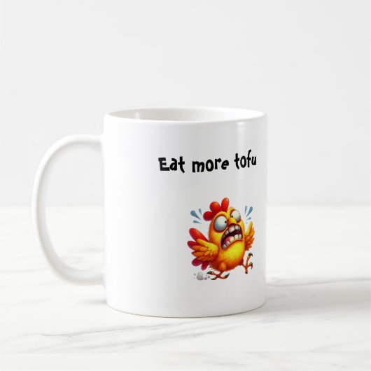 Eat More Tofu with Panicked Funny Chicken Kaffeetasse (Links)