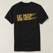 Eat Pasta run Fasta T-Shirt (Design vorne)