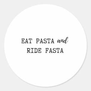 Eat Pasta und Ride Fasta Schlüsselanhänger Runder Aufkleber
