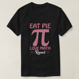 Eat Pi Liebe Math Repeat T-Shirt