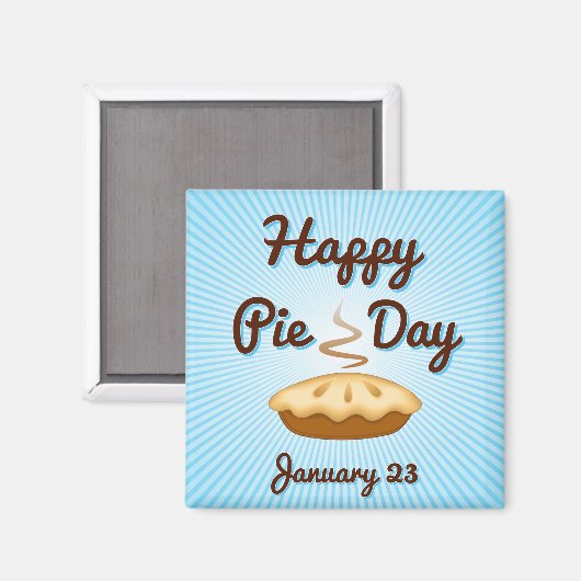 EAT PIE am Pie Day, 23. Januar Magnet (Vorderseite/Rückseite)